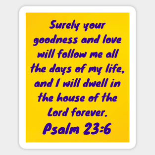 Bible Verse Psalm 23:6 Sticker